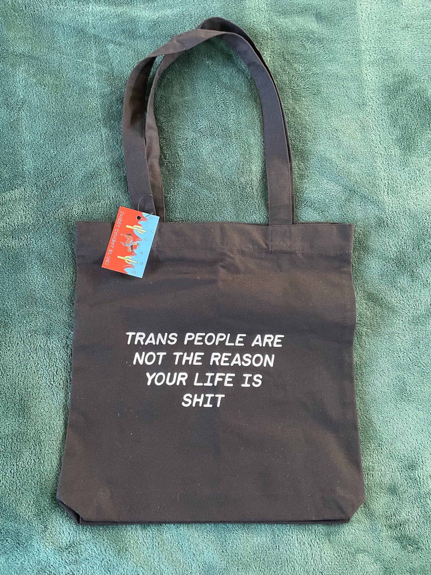Trans People Are Not The Reason Your Life Is Shit Tote Bag