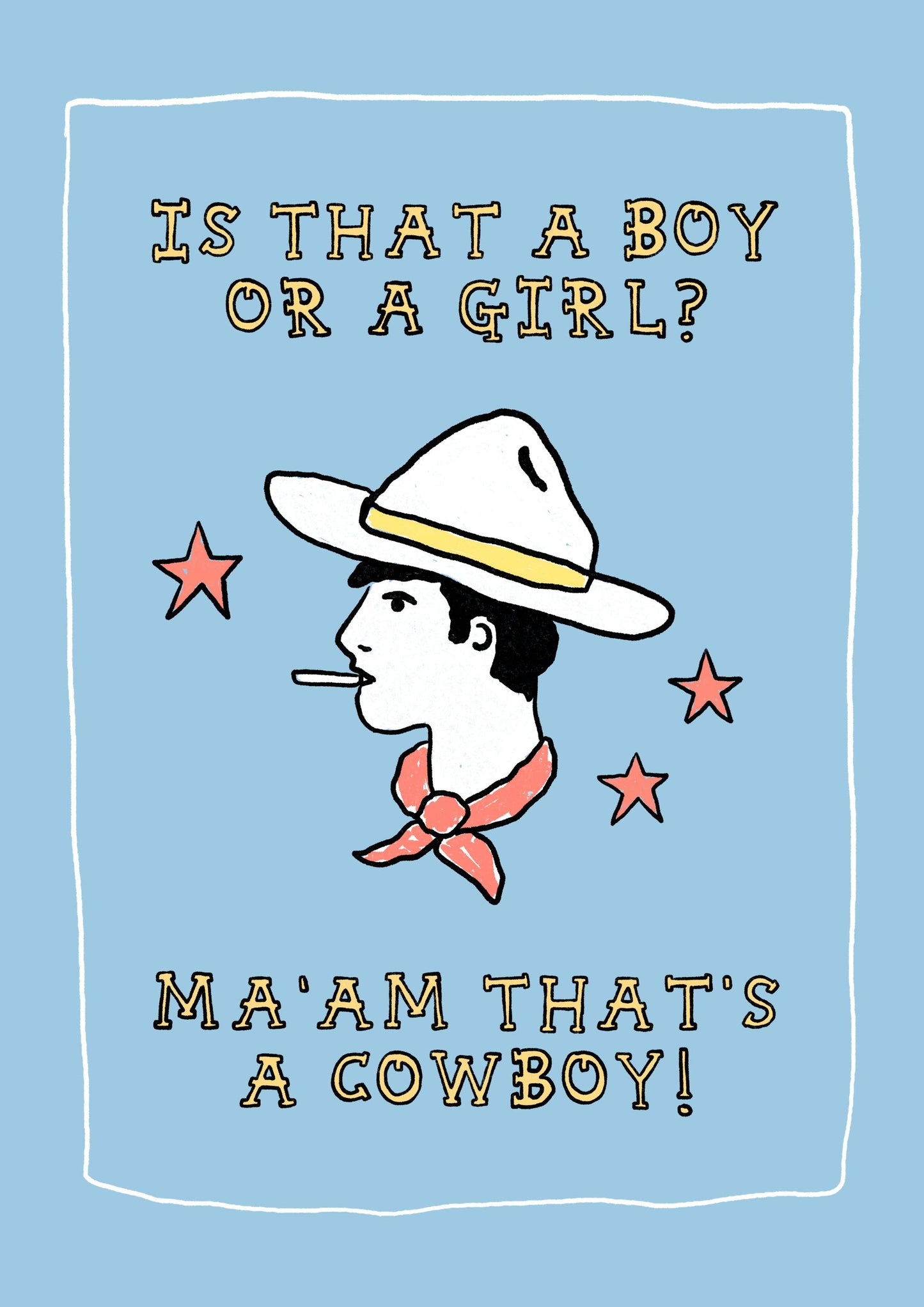 Ma'am That's A Cowboy A5 Print