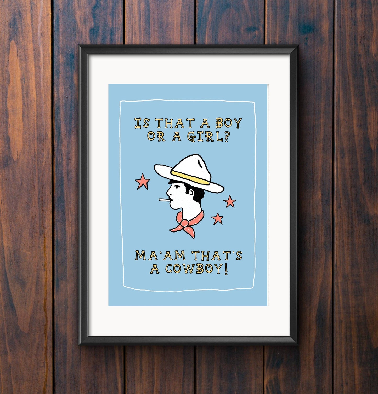 Ma'am That's A Cowboy A5 Print