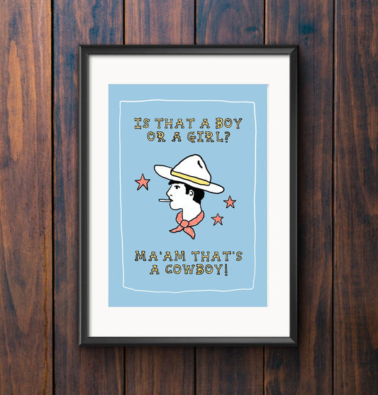 Ma'am That's A Cowboy A5 Print