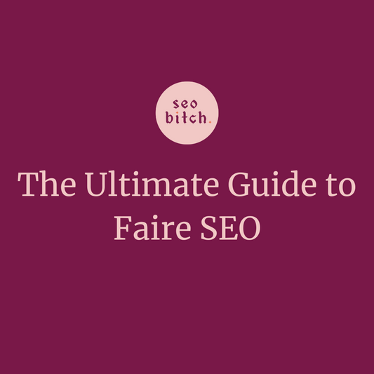 The Ultimate Guide to Faire SEO